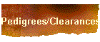 Pedigrees/Clearances